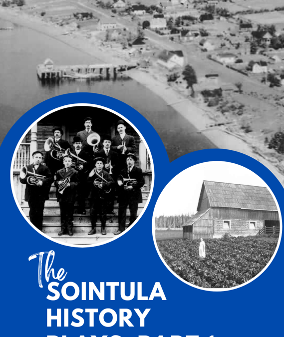 The Sointula History Plays: Part 1